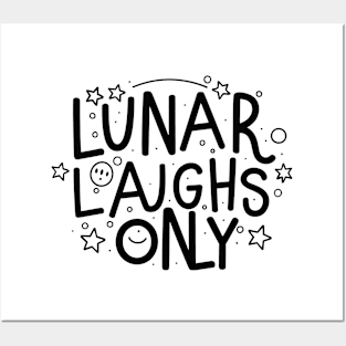 Lunar laughs only Posters and Art